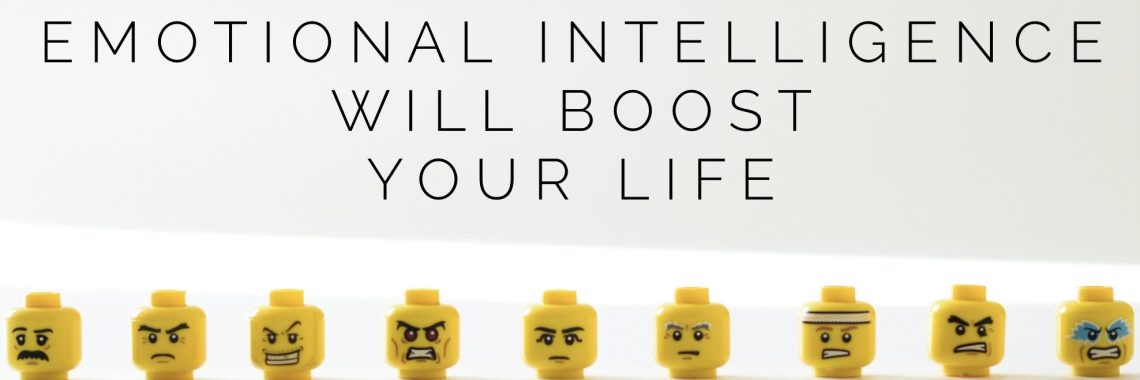 boosting your emotional intelligence will boost your life